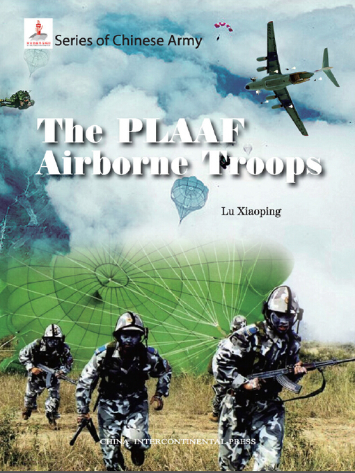 Title details for The PLAAF Airborne Troops (中国人民解放军空军空降兵) by Lu Xiaoping - Available